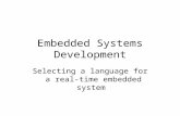 Embedded Systems Development Selecting a language for a real-time embedded system.