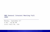 1 RMO General Interest Meeting Fall 2008 Monday, September 8 th 9:30 – 10:30 PM Scott Hall Rm. 216.