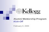 Alumni Mentorship Program Kick-Off February 4, 2005.