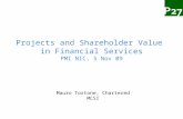 Projects and Shareholder Value in Financial Services PMI NIC, 5 Nov 09 Mauro Tortone, Chartered MCSI.