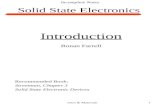 Incomplete Notes Intro & Materials1 Solid State Electronics Introduction Ronan Farrell Recommended Book: Streetman, Chapter 3 Solid State Electronic Devices.
