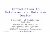 11/28/2000Information Organization and Retrieval Introduction to Databases and Database Design University of California, Berkeley School of Information.
