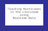 Tracking Hurricanes in the classroom using Realtime Data.