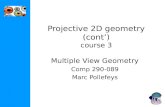 Projective 2D geometry (cont’) course 3 Multiple View Geometry Comp 290-089 Marc Pollefeys.