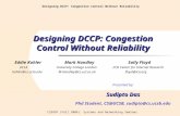 A Pragmatic Approach towards the Improvement of Performance of Ad Hoc Routing Protocols Designing DCCP: Congestion Control Without Reliability CS595F (Fall.