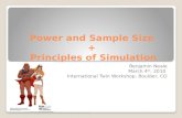 Power and Sample Size + Principles of Simulation Benjamin Neale March 4 th, 2010 International Twin Workshop, Boulder, CO.