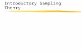 Introductory Sampling Theory. Various types of distributions zPopulation zSample zSampling z(Normal)