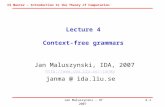 CS Master – Introduction to the Theory of Computation Jan Maluszynski - HT 20074.1 Lecture 4 Context-free grammars Jan Maluszynski, IDA, 2007 janma.
