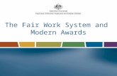 The Fair Work System and Modern Awards. Why? Complicated system of pre-reform federal awards, Notional Agreements Preserving State Awards (NAPSAs), pay.