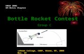Bottle Rocket Contest Group C KMSO 2005 NY-Metro Chapter Lehman College, CUNY, Bronx, NY, 2005 Nov. 19.