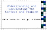 1 Understanding and Documenting the Context and Problem laura leventhal and julie barnes.