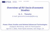 EFDA EUROPEAN FUSION DEVELOPMENT AGREEMENT Overview of EU Socio-Economic Studies G.C. Tosato E-mail: giancarlo.tosato@efda.org Power Plant Studies and.