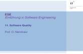 ESE Einführung in Software Engineering 11. Software Quality Prof. O. Nierstrasz.