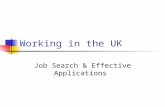 Working in the UK Job Search & Effective Applications.