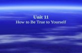 Unit 11 How to Be True to Yourself. Contents  Pre-reading questions Pre-reading questions Pre-reading questions  Background information Background information.