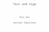 Text and Sign Part One Hartmut Haberland. (1) Text and sign, form and meaning.