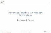 Chair of Software Engineering ATOT - Lecture 12, 12 May 2003 1 Advanced Topics in Object Technology Bertrand Meyer.