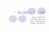 BLUEFLY.COM Katy Mullis Tiffany McLay Erin Peterson Eden Stoller.