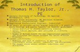 Introduction of Thomas H. Taylor, Jr., PE  Georgia Institute of Technology, BS Applied Mathematics, 1975  Georgia State University, MS Decision Sciences,