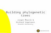 Building phylogenetic trees Jurgen Mourik & Richard Vogelaars Utrecht University.