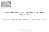 XP Creating Web Pages with HTML, 3e Prepared by: C. Hueckstaedt, Tutorial 9 1 New Perspectives on Creating Web Pages with HTML Tutorial 9: Working with.