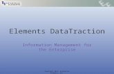 Copyright 2012, Enterprise Elements, Inc. Elements DataTraction Information Management for the Enterprise.