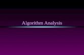Algorithm Analysis. Analysis of Algorithms / Slide 2 Introduction * Data structures n Methods of organizing data * What is Algorithm? n a clearly specified.
