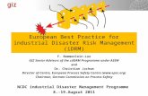 European Best Practice for industrial Disaster Risk Management (iDRM) F. Bemmerlein-Lux GIZ Senior Advisors of the cdDRM Programme under ASEM and Dr. Christian.