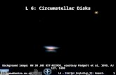 Rene@astro.su.se L6 - Stellar Evolution II: August-September, 2004 1 L 6: Circumstellar Disks Background image: HH 30 JHK HST-NICMOS, courtesy Padgett.