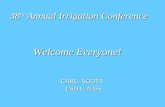 38 th Annual Irrigation Conference Welcome Everyone! Welcome Everyone! CARL SCOTT CARL SCOTT USDA / NASS USDA / NASS.