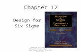 Chapter 12 Design for Six Sigma MANAGING FOR QUALITY AND PERFORMANCE EXCELLENCE, 7e, © 2008 Thomson Higher Education Publishing 1.