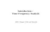 Introduction : Time-Frequency Analysis HHT, Wigner-Ville and Wavelet.