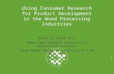 2111 2005 Using Consumer Research for Product Development in the Wood Processing Industries Anders Q. Nyrud (NTI) Anders Roos (Swedish University of Agricultural.
