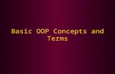 Basic OOP Concepts and Terms. In this class, we will cover: Objects and examples of different object types Classes and how they relate to objects Object.