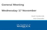General Meeting Wednesday 17 November David VandeLinde Vice-Chancellor.