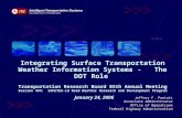 Integrating Surface Transportation Weather Information Systems - The DOT Role Transportation Research Board 85th Annual Meeting Session 494: SAFETEA-LU.