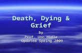 Death, Dying & Grief by Prof. Unn Hidle Updated Spring 2009.