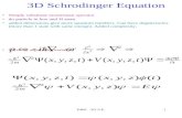 P460 - 3D S.E.1 3D Schrodinger Equation Simply substitute momentum operator do particle in box and H atom added dimensions give more quantum numbers. Can.