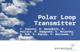 Polar Loop Transmitter T. Sowlati, D. Rozenblit, R. Pullela, M. Damgaard, E. McCarthy, D. Koh, D. Ripley, F. Balteanu, I. Gheorghe.