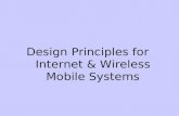 Design Principles for Internet & Wireless Mobile Systems.