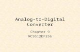 Analog-to-Digital Converter Chapter 9 MC9S12DP256.