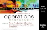 F O U R T H E D I T I O N New Product and Service Development, and Process Selection © The McGraw-Hill Companies, Inc., 2003 chapter 3 DAVIS AQUILANO CHASE.