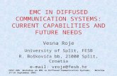 COST 286 Workshop on EMC in Diffused Communication Systems, Wroclow 17/18 September 2003 EMC IN DIFFUSED COMMUNICATION SYSTEMS: CURRENT CAPABILITIES AND.