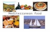 Mediterranean food. Three continents (Europe, Asia, Africa), 15 countries Dry hot summers and cool pleasant winter Staples are wheat and rice Olive groves,