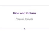 Risk and Return Riccardo Colacito. Foundations of Financial Markets 2 Roadmap 1.Rates of Return –Holding Period Return –Arithmetic and Geometric Averages.