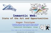 Semantic Web: State of the Art and Opportunities Vagan Terziyan Compiled, partly based on various online tutorials and presentations, with respect to their.