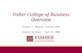 Fisher College of Business Overview Stephen L. Mangum, Interim Dean Council of Deans, June 24, 2008.
