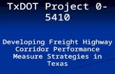 TxDOT Project 0-5410 Developing Freight Highway Corridor Performance Measure Strategies in Texas.