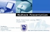 Company LOGO Midterm Presentation Hash Function using MD5 algorithm Students: Eyal Mendel & Aleks Dyskin Instructor: Evgeny Fiksman High Speed Digital.