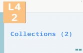 1 L42 Collections (2). 2 OBJECTIVES  To use collections framework algorithms to manipulate  search  sort  and fill collections.